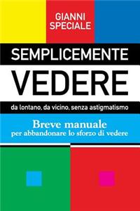 Semplicemente Vedere