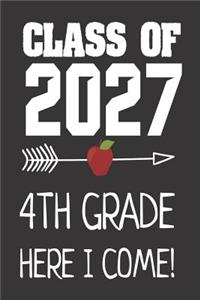 Class Of 2027 4th Grade Here I Come!