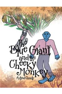 The Blue Giant and the Cheeky Monkey