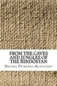 From the Caves and Jungles of the Hindostan