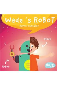 Wade's Robot