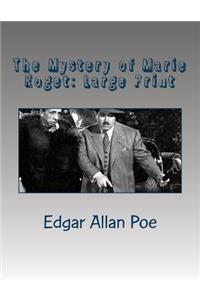 The Mystery of Marie Roget: Large Print