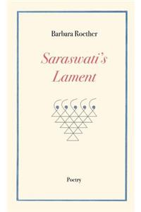 Saraswati's Lament