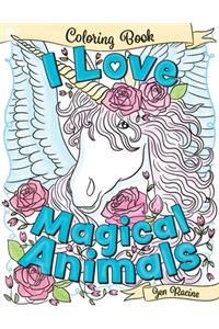 I Love Magical Animals