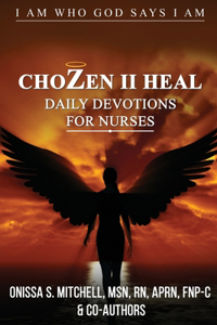 ChoZen II Heal, I Am Who God Says I Am