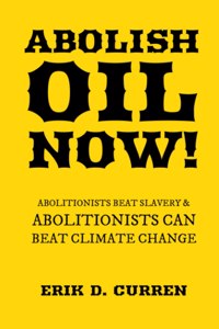 Abolish Oil Now!