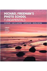 Michael Freeman's Photo School: Fundamentals