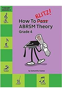 How To Blitz! Abrsm Theory Grade 4