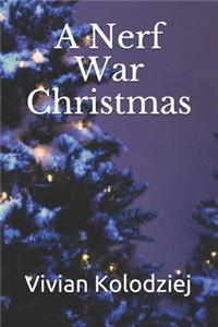 Nerf War Christmas
