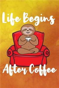 Life Begins After Coffee