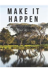 Make It Happen