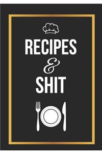 Recipes and Shit