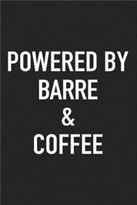 Powered by Barre and Coffee