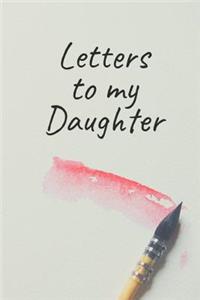 Letters to My Daughter