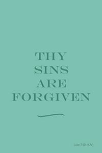 Thy Sins Are Forgiven - Luke 7