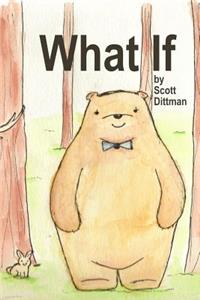 What If