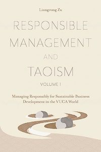 Responsible Management and Taoism, Volume 1