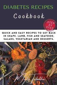 The Diabetes Recipes Cookbook