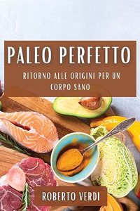 Paleo Perfetto