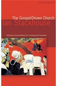 The Gospel Driven Church