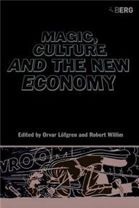 Magic, Culture and the New Economy