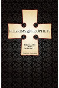 Pilgrims and Prophets