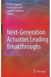 Next-Generation Actuators Leading Breakthroughs