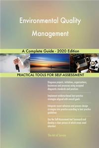 Environmental Quality Management A Complete Guide - 2020 Edition