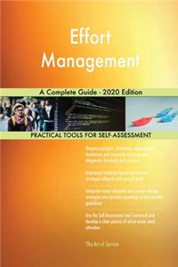 Effort Management A Complete Guide - 2020 Edition