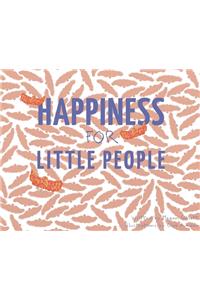 Happiness for Little People
