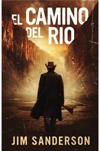 El Camino del Rio