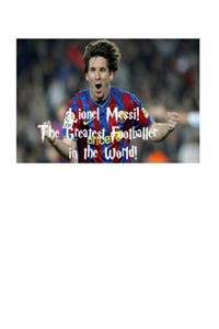 The Greatest Footballer in the World!