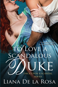 To Love a Scandalous Duke