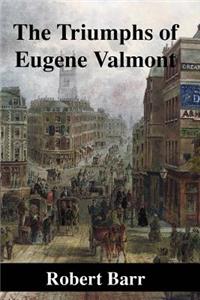 The Triumphs of Eugene Valmont