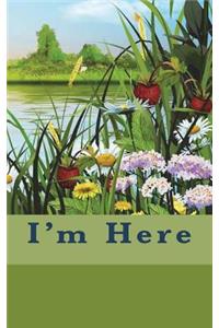 I'm Here