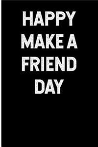 Happy Make a Friend Day