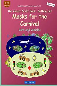 BROCKHAUSEN Craft Book Vol. 7 - The Great Craft Book - Cutting out Masks for the Carnival