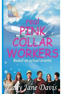 Real Pink Collar Workers