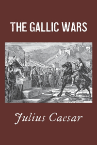 The Gallic Wars