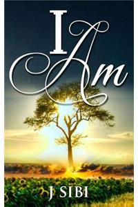 I Am