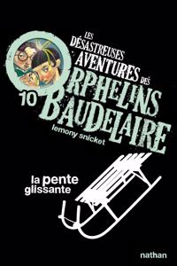 Les desastreuses aventures des Orphelins Baudelaire