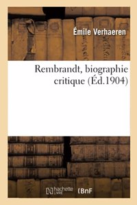 Rembrandt, Biographie Critique