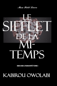 Le sifflet de la mi-temps