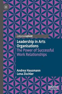 Leadership in Arts Organisations