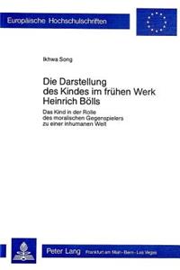 Die Darstellung Des Kindes Im Fruehen Werk Heinrich Boells