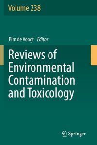 Reviews of Environmental Contamination and Toxicology Volume 238