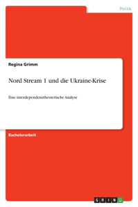 Nord Stream 1 und die Ukraine-Krise