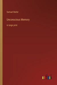 Unconscious Memory
