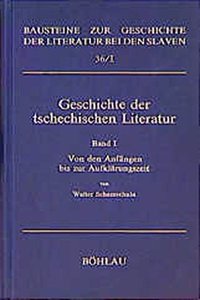 Geschichte Der Tschechischen Literatur