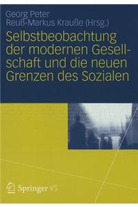 Selbstbeobachtung der Modernen Gesellschaft Und die Neuen Grenzen Des Sozialen